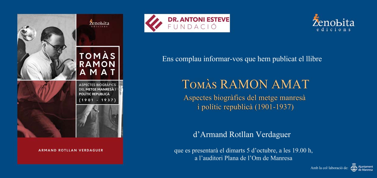 Zenobita edicions publica una biografia del metge manresà i polític republicà Tomàs Ramon Amat, assassinat durant la Guerra Civil