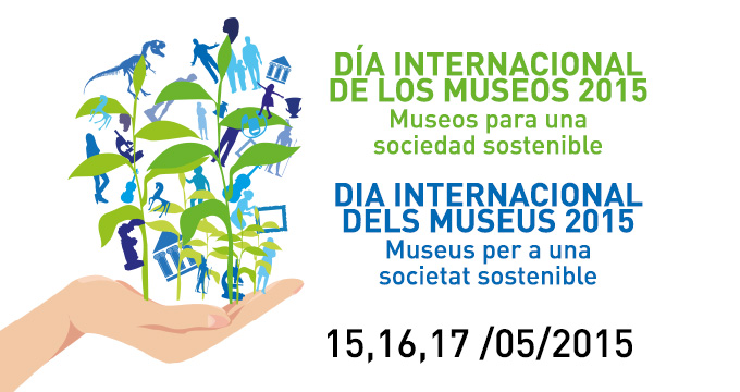 Dia Internacional dels Museus: 16 i 17 de maig